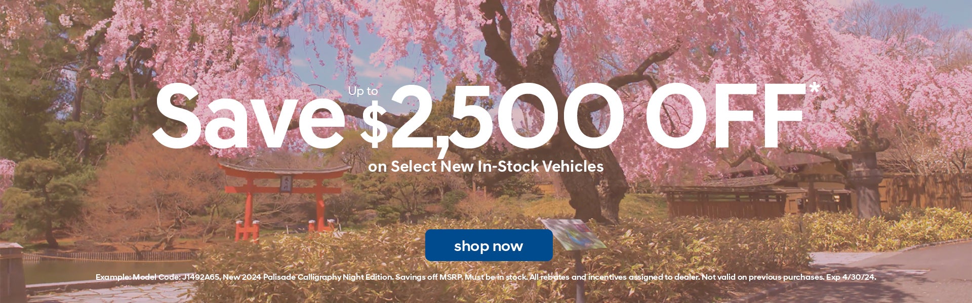 Save up to $2,500 OFF select new in-stock vehicles